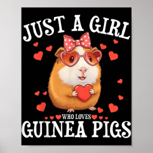 Just A Girl Who Loves Guinea Pigs Women Kids Cavy Poster
