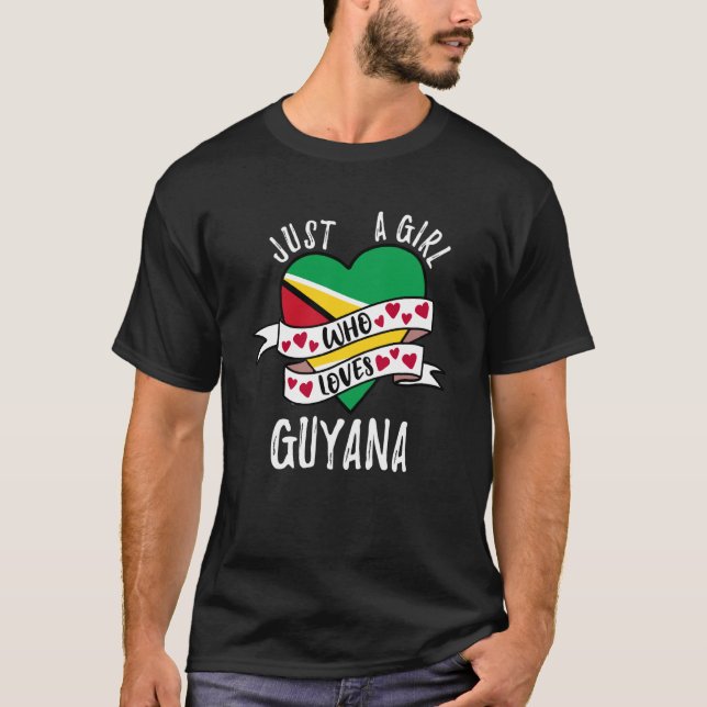 Just A Girl Who Loves Guyana T-Shirt (Front)