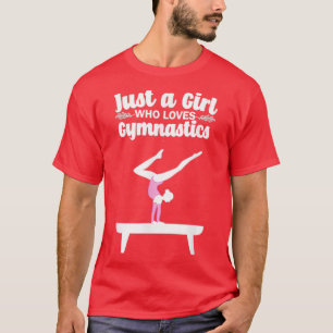 Just A Girl Who Loves Gymnastics 1 T-Shirt