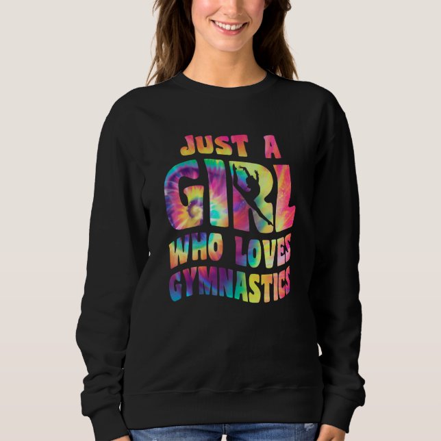 Just A Girl Who Loves Gymnastics Apparel Gymnast G Sweatshirt (Front)