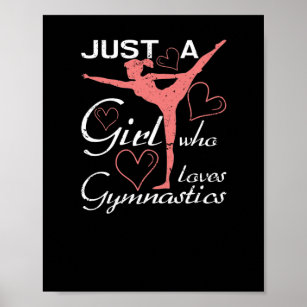 Just A Girl Who Loves Gymnastics Dancer Gymnast Poster