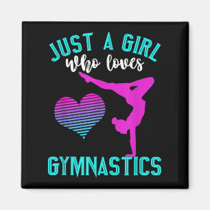 Just A Girl Who Loves Gymnastics Funny Gymnast Quo Magnet