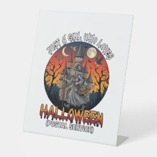 Just A Girl Who Loves Halloween Postal Service Wit Pedestal Sign