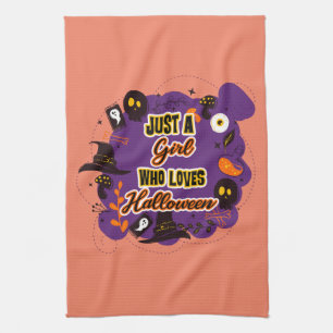 Just A Girl Who Loves Halloween Tea Towel