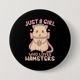 Just A Girl Who Loves Hamsters 7.5 Cm Round Badge