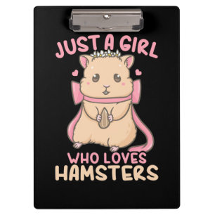 Just A Girl Who Loves Hamsters Clipboard