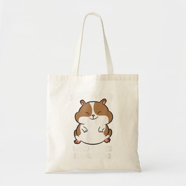 Just a Girl Who Loves Hamsters Cute Hamster Girl  Tote Bag (Front)