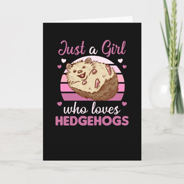 Just A Girl Who Loves Hedgehogs Cute Animals Card (Front)