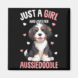 Just A Girl Who Loves Her Aussiedoodle Aussie Dood Magnet