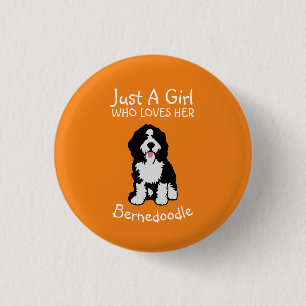 Just a girl who loves her Bernedoodle 3 Cm Round Badge