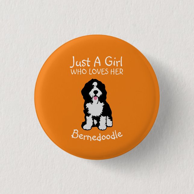Just a girl who loves her Bernedoodle 3 Cm Round Badge (Front)