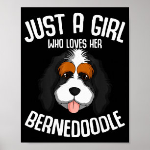 Just A Girl Who Loves Her Bernedoodle Dog Girls  Poster