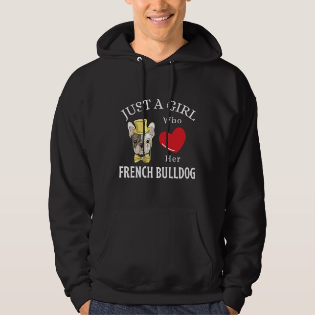 Just A Girl Who Loves Her French Bulldog Dog Lover Hoodie (Front)