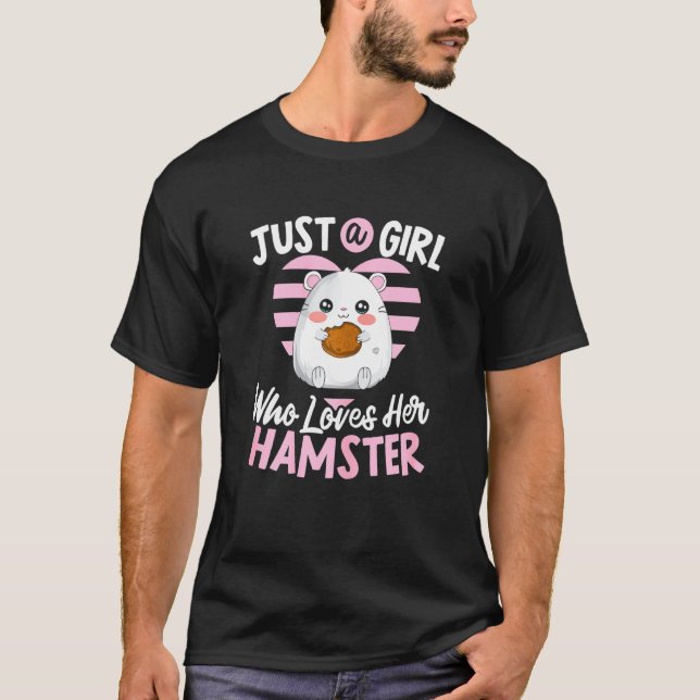Just A Girl Who Loves Her Hamster Mum Fluffy Roden T-Shirt (Front)