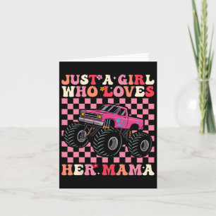 Just A Girl Who Loves Her Mama For Mama Girls Card