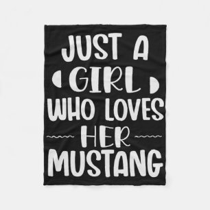 Just A Girl Who Loves Her Mustang Horseck Riders G Fleece Blanket