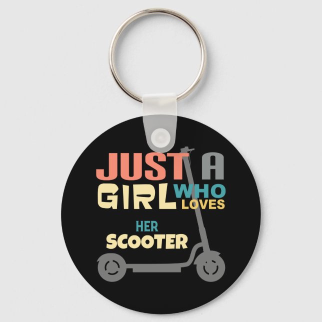 Just a girl who loves her scooter key ring (Front)
