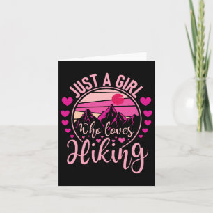 Just A Girl Who Loves Hiking - Hiker Mountaineer  Card