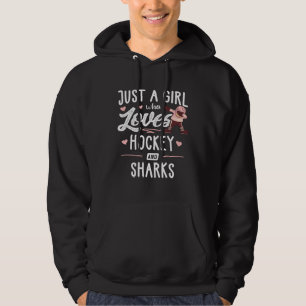 Just A Girl Who Loves Hockey And Sharks Women Hoodie