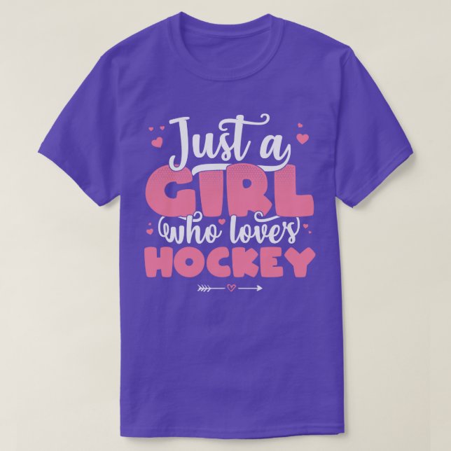Just A Girl Who Loves Hockey Cute Hockey player gi T-Shirt (Design Front)