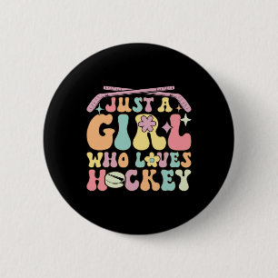 Just A Girl Who Loves Hockey Groovy Hockey Girl 6 Cm Round Badge