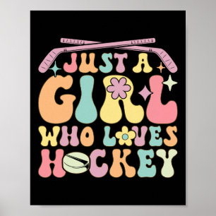 Just A Girl Who Loves Hockey Groovy Hockey Girl  Poster