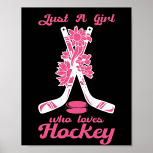 Just A Girl Who Loves Hockey Stick Puck Sport Poster