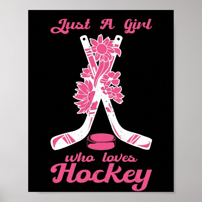 Just A Girl Who Loves Hockey Stick Puck Sport Poster (Front)