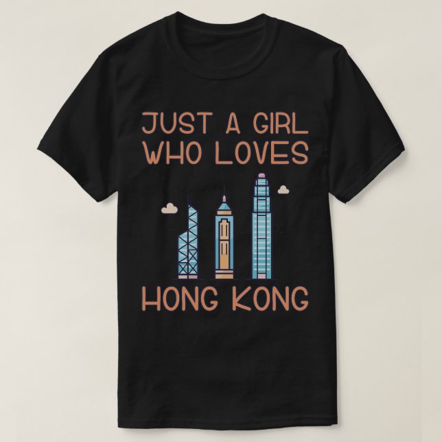 Just A Girl Who Loves Hong Kong T-Shirt (Design Front)