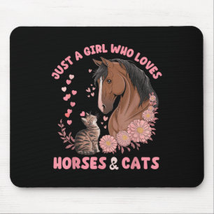 Just A Girl Who Loves Horses And Cats Cute Animal Mouse Pad