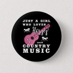 Just A Girl Who Loves Horses And Country Music 6 Cm Round Badge