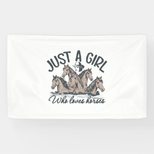 Just a girl who loves horses banner