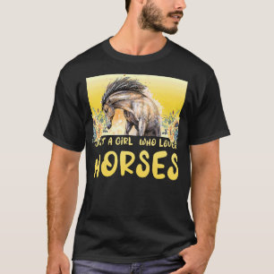 Just A Girl Who Loves Horses Birthday Farmer Anima T-Shirt