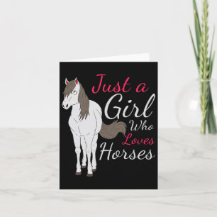 Just A Girl Who Loves Horses Card