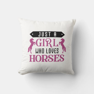 Just A Girl Who Loves Horses Cushion