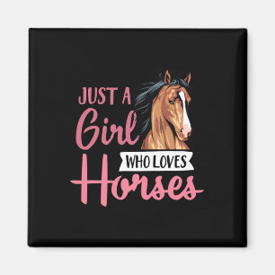 Just A Girl Who Loves Horses Cute Horseback Riding Magnet