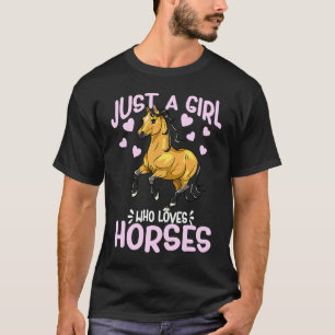 Just A Girl Who Loves Horses Cute Wild Galloping H T-Shirt