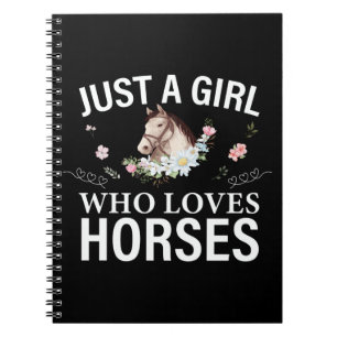 Just A Girl Who Loves Horses Floral Notebook