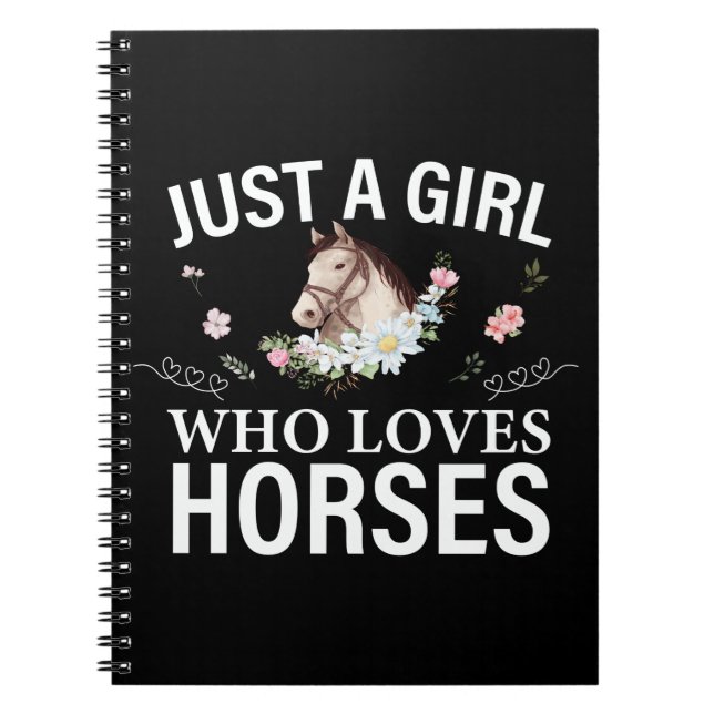 Just A Girl Who Loves Horses Floral   Notebook (Front)