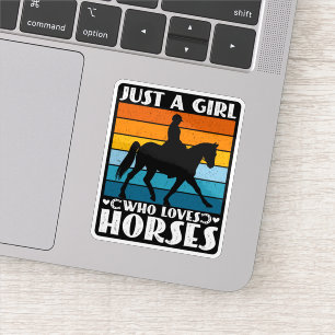 Just a Girl Who Loves Horses Funny Horse Owner