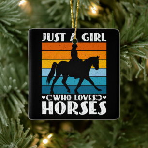Just a Girl Who Loves Horses Funny Horse Owner Ceramic Ornament