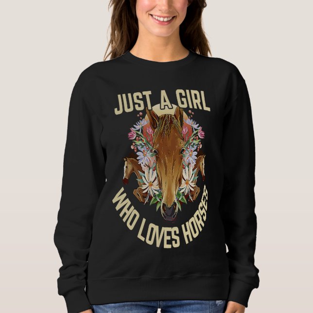 Just a girl who loves horses girls' equestrian spo sweatshirt (Front)