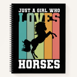 Just a girl who loves Horses Horse Girl Notebook