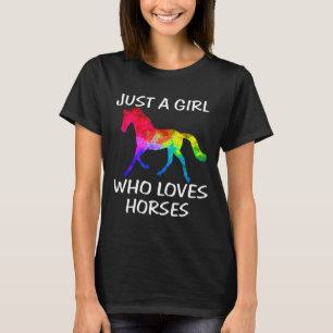 Just A Girl Who Loves Horses  Horse Riding Women T T-Shirt