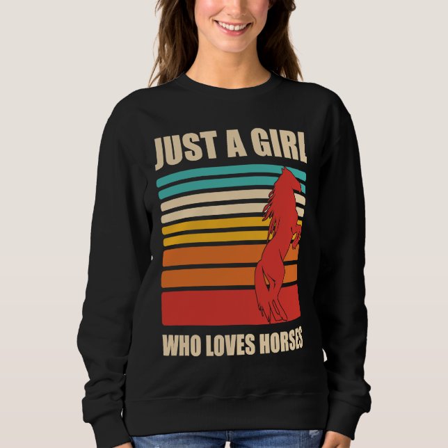 Just a Girl Who Loves Horses, Horse Sweatshirt (Front)