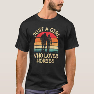 Just A Girl Who Loves Horses Horseback Riding Cowg T-Shirt