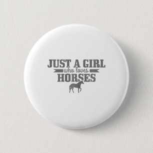 Just A Girl Who Loves Horses Horseback Riding Hors 6 Cm Round Badge