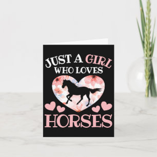 Just A Girl Who Loves Horses Horseback Riding Hors Card