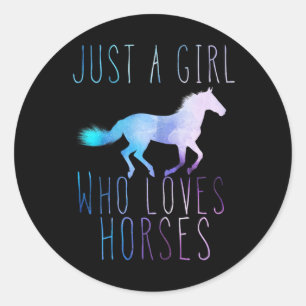 Just A Girl Who Loves Horses Horseback Riding Hors Classic Round Sticker