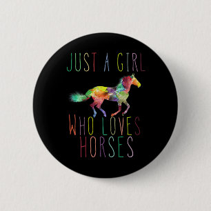 Just A Girl Who Loves Horses Horseback Riding Love 6 Cm Round Badge